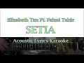 Setia Acoustic Lirik + Guitar Cover : Lagu Elizabeth Tan feat Faizal Tahir