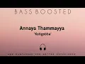 Lagu Annayya Thammayya bass boosted song|bass boosted songs|rs equalizer