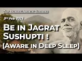 Lagu 779. Bhagavan Ramana Satsang - Be in Jagrat Sushupti! (Aware in deep sleep)