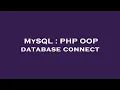 MySQL PHP OOP database connect
