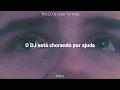 The DJ Is Crying For Help ─ AJR ─ Tradução