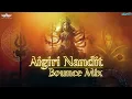 Download Lagu Aigiri Nandini (Bounce Mix) Ridit in the mix 