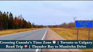 I Crossed Time Zones in Canada Ontario to Manitoba Journey Toronto to Calgary