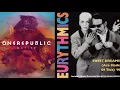 Sweet Dreams of Counting Stars (Eurythmics, One Republic)