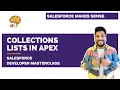 Lists in Apex Apex Collections Chapter 29 Salesforce Developer Masterclass