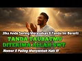 6 TANDA TAUBATMU DITERIMA ALLAH SWT