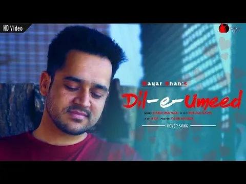 Download MP3 Dil-e-umeed |Waqar Khan | Ghazal | Asif Ali Santoo | Video Song 2019