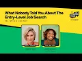 What Nobody Told You About The Entry-Level Job Search