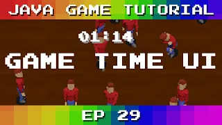 Java Game Tutorial Ep 29 - Game Time UI