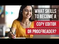 Do You Have What it Takes to Be a Copy Editor or Proofreader 6 Qualities of Great Editors