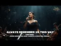 Lagu Lady Gaga - Always Remember Us This Way (Cover Orchestral 2026) Powerful \u0026 Beautiful Version