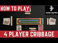 How To Play Cribbage with 4 Players