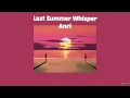 Last Summer Whisper - Anri [THAISUB|แปลเพลง]