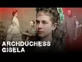 Lagu Archduchess Gisela of Austria | How Sisi’s Neglected Daughter Was Erased From the Habsburg Story