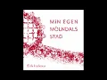 Lagu Min egen Mölndals stad - Erik Isaksen
