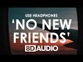 Download Lagu LSD - No New Friends (8D AUDIO) 🎧 ft. Sia, Diplo, Labrinth