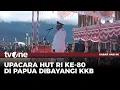 Download Lagu Upacara HUT Kemerdekaan RI Ke-80 di Tanah Papua | Kabar Hari Ini tvOne