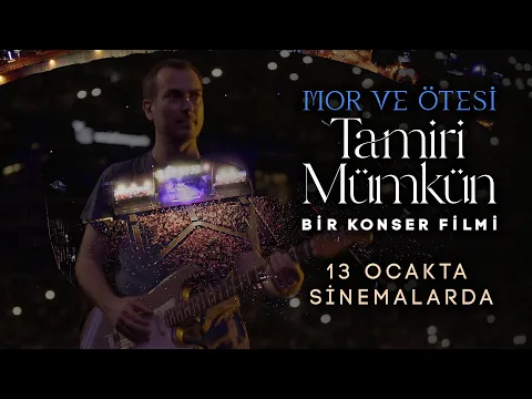 mor ve ötesi - Tamiri Mümkün  |  Fragman