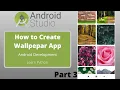 how to create Wallpaper App in Android Studio