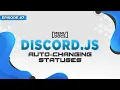 Discord js v11 Bot Tutorial - Automatic Status Changes Episode 7 MenuDocs