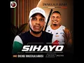 Owabulala Ubaba - Sihayo Feat. Shenge Wasehlalankosi (Official Audio)