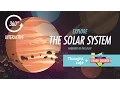 Explore The Solar System 360 Degree Interactive Tour