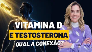 REPOR VITAMINHA D FAZ AUMENTAR SUA TESTOSTERONA? DESCUBRA