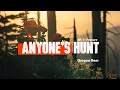 Oregon Anyone s Hunt - The Hunt