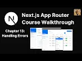 Next js App Router Course Walkthrough Chapter 13 Handling Errors