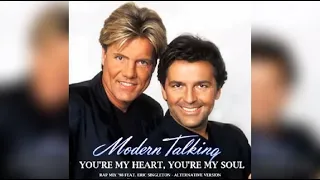 Modern Talking You Re My Heart You Re My Soul 98 1 Hour EXTENDED MIX 