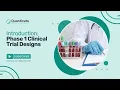 An Introduction to Phase 1 Clinical Trial Designs