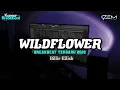 Download Lagu DJ WILDFLOWER BREAKBEAT TERBARU 2025 MP3