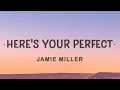 Download Lagu Jamie Miller - Here's Your Perfects | I'm the first to say that I'm not perfect