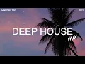 Download Lagu Deep House Mix 2021 Vol.4 | Mixed By TSG