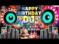 Download Lagu Happy Birthday Remix | Happy Birthday To You Song 2025 Remix Dj | हैपी बर्थडे | Birthday Song 2025