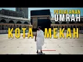 Lagu Akhirnya sampai ke MEKAH! - Berjaya ke aku cium Hajarul Aswad? Travelog Umrah