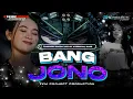 Download Lagu NEW SYTLE!!! DJ BANG JONO TERBARU COCOK BUAT KARNAVAL BASS NGUK NGUK  - VIRAL TIKTOK || FKM PROJECT