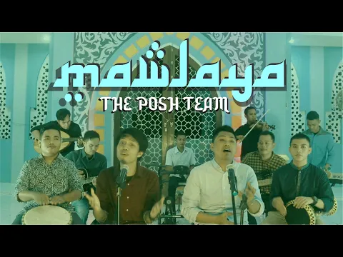 Download MP3 MAWLAYA - Maher Zain (COVER) by The Posh Team