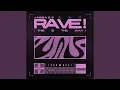 Lagu Rave! (This Is the Way)