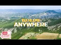 DJ SLOW ANYWHERE| BASS REMIX MUSIK SANTUY