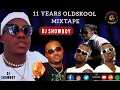 Lagu 11 YEARS OLDSKOOL AFROBEAT SONGS MIXTAPE (DJ SHOW BOY )2021 MIXTAPE FT TIMAYA, P,SQUARE, SKY B,