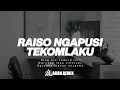Lagu Dj lilakke roso tresnoku Ngoyako Tresno Anyarmu Raiso Ngapusi - Tekomlaku Ft.Ervinsof FullBass 2025