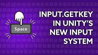 How To Use Input GetKey in Unity s New Input System Unity Tutorial