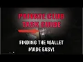 EASY PRIVATE CLUB TASK GUIDE All Wallet Spawn Locations Tarkov Customs Task