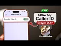 Fix - Show My Caller ID Setting Greyed out and can t be changed iOS 27 update