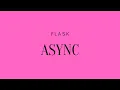 Using Async Functions Inside of Flask Routes