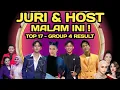 Download Lagu JURI DAN HOST  TOP 17 GROUP 4 RESULT MALAM INI !  / SIAPAKAH YANG AKAN TERSENGGOL ?