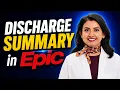 How to Write DISCHARGE SUMMARY in EPIC