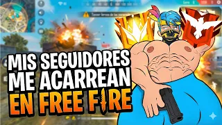 mis seguidores me acarrean en free fire / SueterUwU