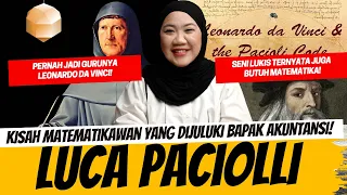 KISAH MATEMATIKAWAN YANG DIJULUKI BAPAK AKUNTANSI! LUCA PACIOLLI